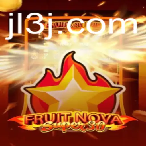 Discovering FruitrNovaSupe30: A Journey into JL3's Exciting World